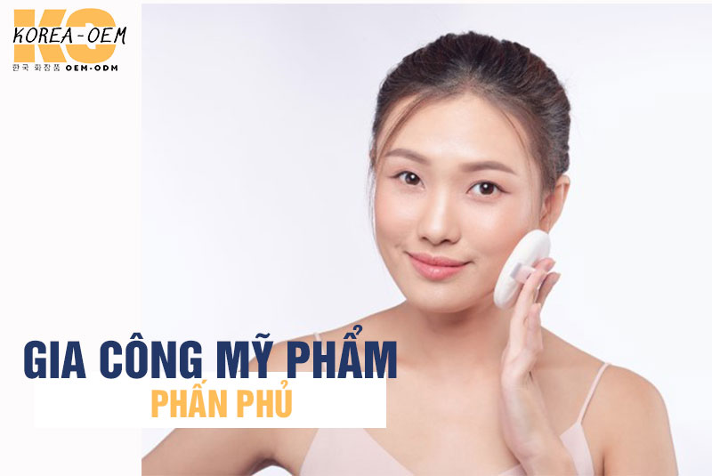 Gia công phấn phủ