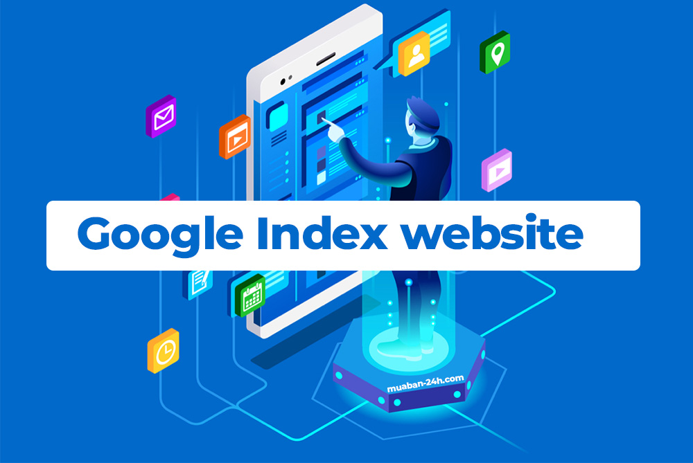 Làm sao để index website lên google nhanh nhất?