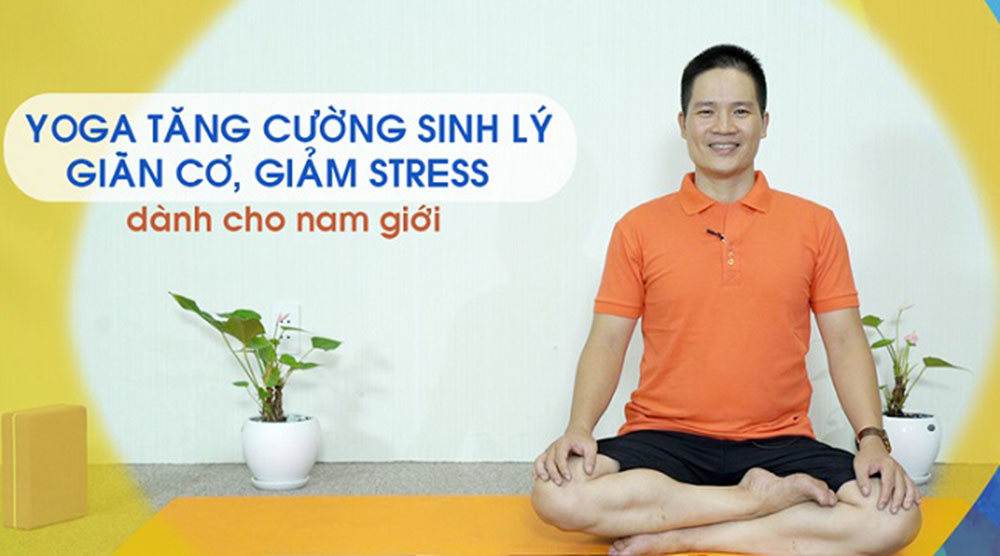 Yoga tăng cường sinh lý dành cho nam giới - Alex Vinh